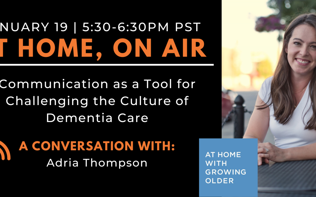 Communication as a Tool for Challenging the Culture of Dementia Care