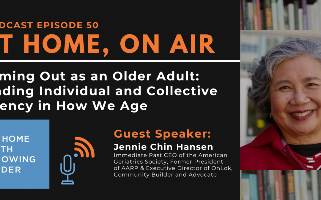 Milestone 50th Episode Celebration of At Home, On Air with Jennie Chin Hansen