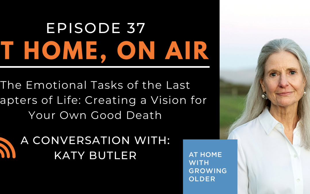 At Home, On Air:  A Conversation with Katy Butler