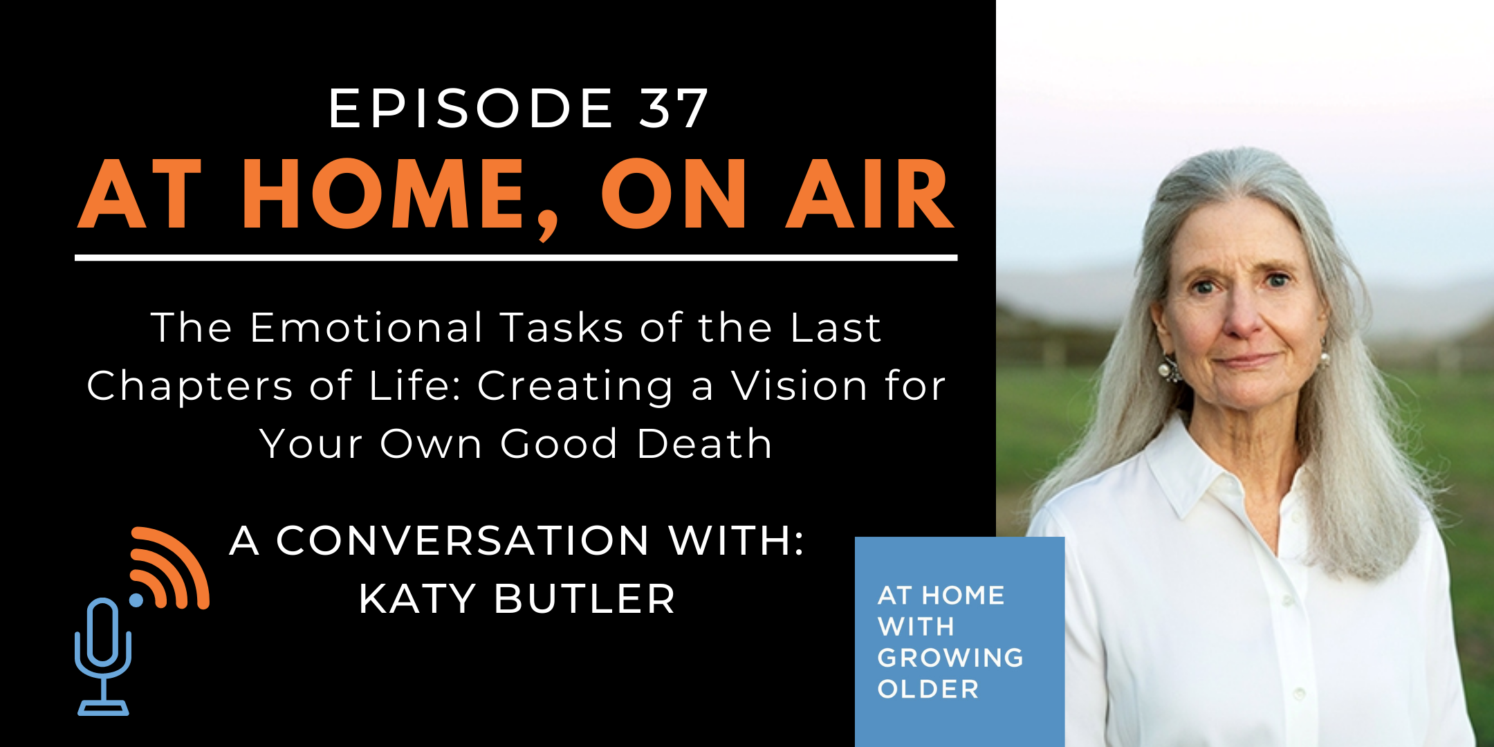 At Home, On Air:  A Conversation with Katy Butler