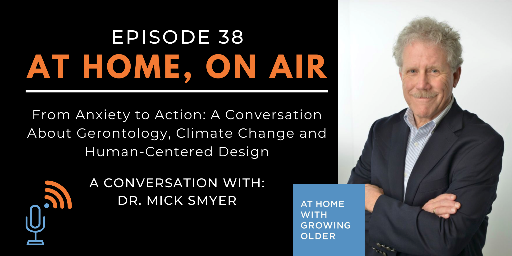 At Home, On Air:  A Conversation with Dr. Michael “Mick” Smyer