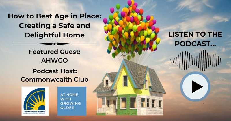 How to Best Age in Place:  Creating a Safe and Delightful Home